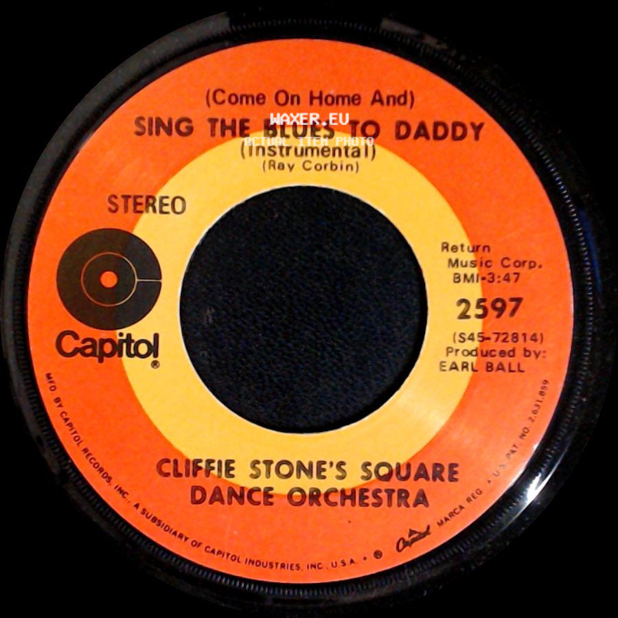 Cliffie Stone's Square Dance Orchestra - (Come On Home And) Sing The Blues To Daddy / (Come On Home And) Sing The Blues To Daddy (Instrumental) side B