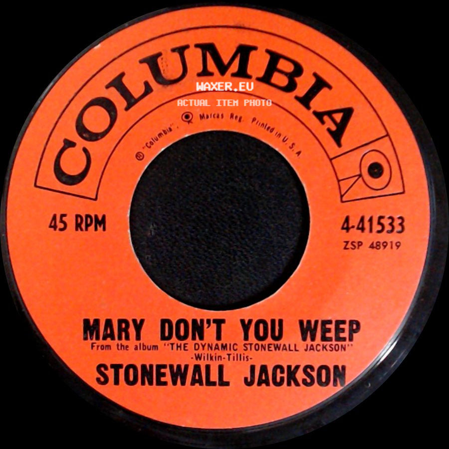 Stonewall Jackson - Mary Don't You Weep / Run side A