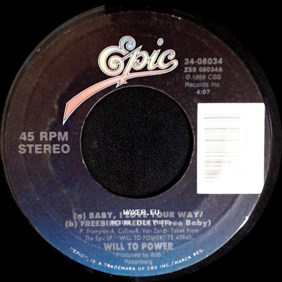 Will To Power / Anti-Social - Baby, I Love Your Way / Freebird Medley (Free Baby) / Will To Power side A