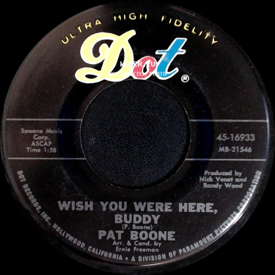 Pat Boone - Wish You Were Here, Buddy / Love For Love side A