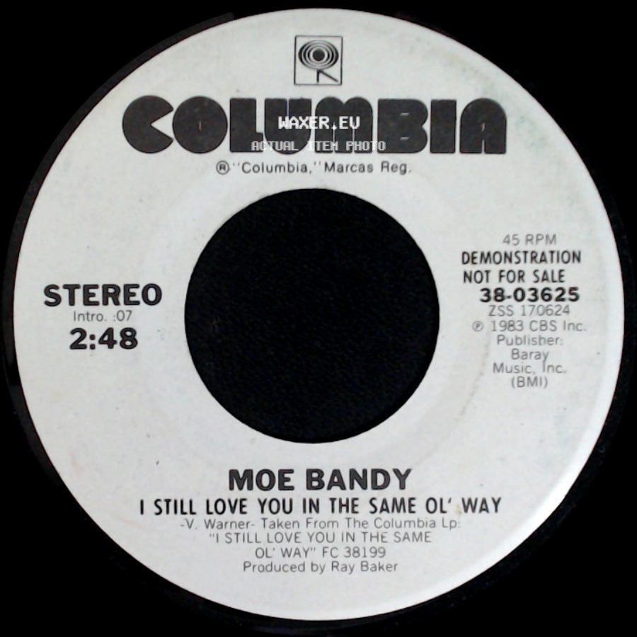 Moe Bandy - I Still Love You In The Same Ol' Way / I Still Love You In The Same Ol' Way side A