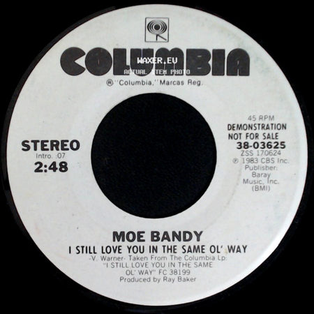 Moe Bandy - I Still Love You In The Same Ol' Way / I Still Love You In The Same Ol' Way side A