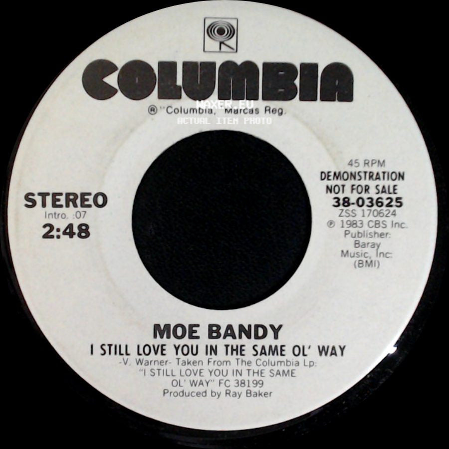 Moe Bandy - I Still Love You In The Same Ol' Way / I Still Love You In The Same Ol' Way side B