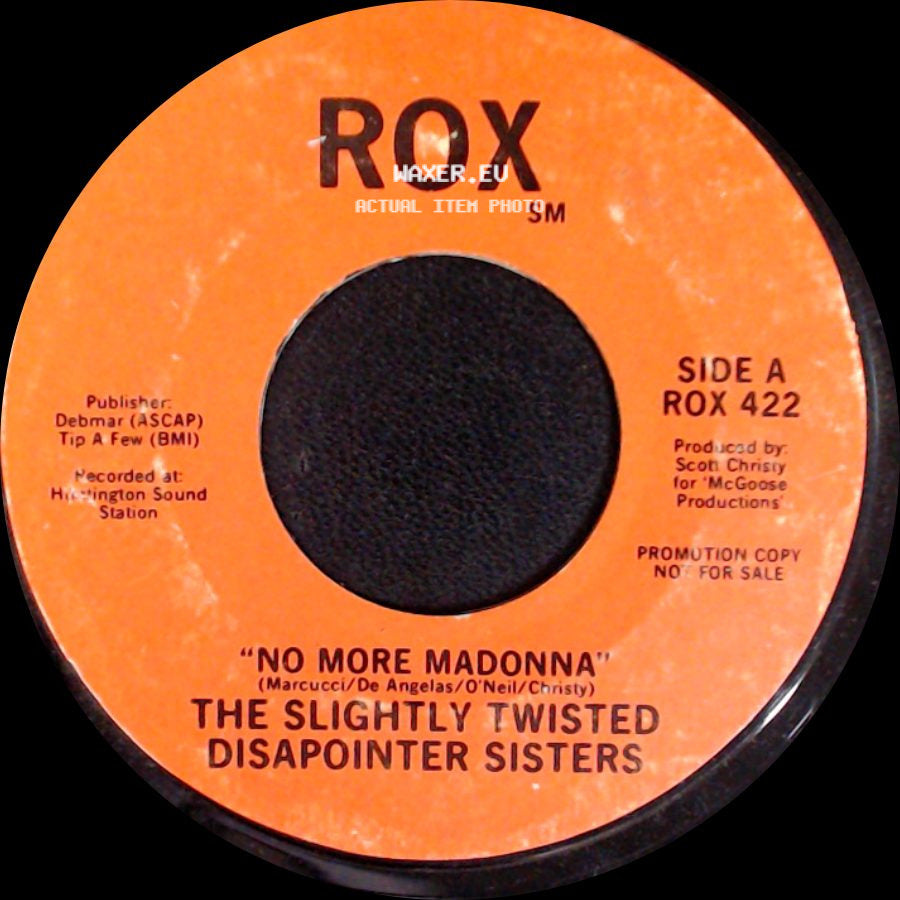 The Slightly Twisted Disapointer Sisters / Scott Christy - No More Madonna / Slightly Twisted Theme Song side A
