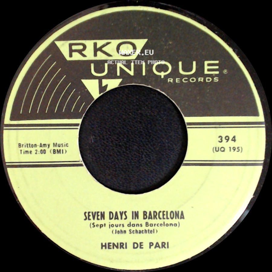 Henri De Pari / Lucky Pierre - Seven Days In Barcelona / You Go - I Go side A