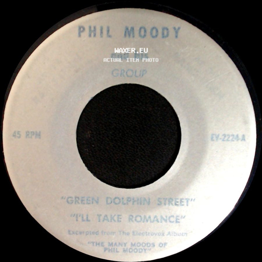 Phil Moody And His Group - Green Dolphin Street / I'll Take Romance / Love For Sale / Three Or Four Times side A