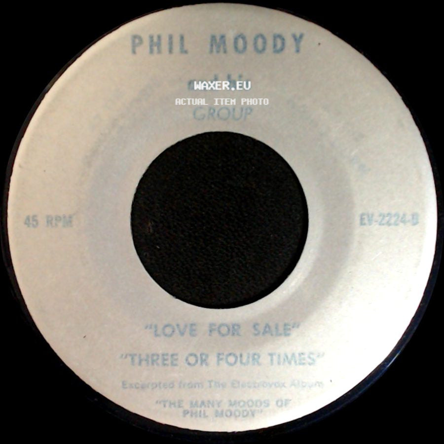 Phil Moody And His Group - Green Dolphin Street / I'll Take Romance / Love For Sale / Three Or Four Times side B