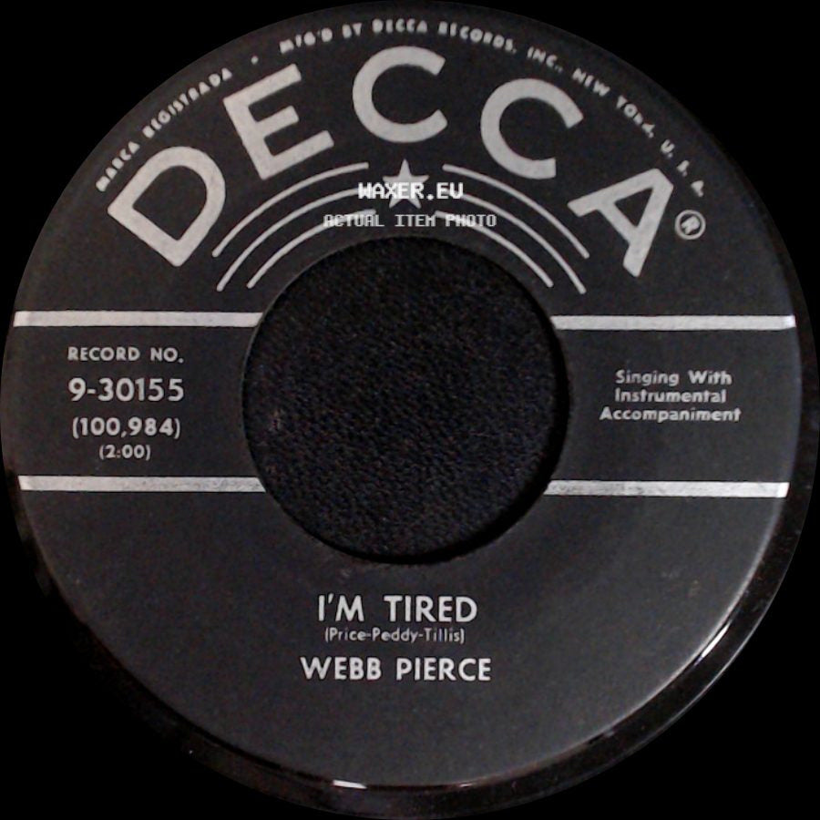 Webb Pierce - It's My Way / I'm Tired side B