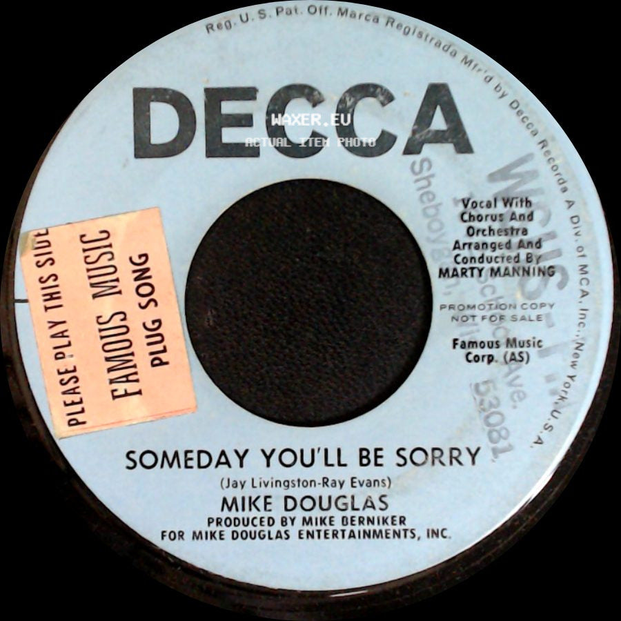 Mike Douglas - Someday You'll Be Sorry / The Day After Forever side A
