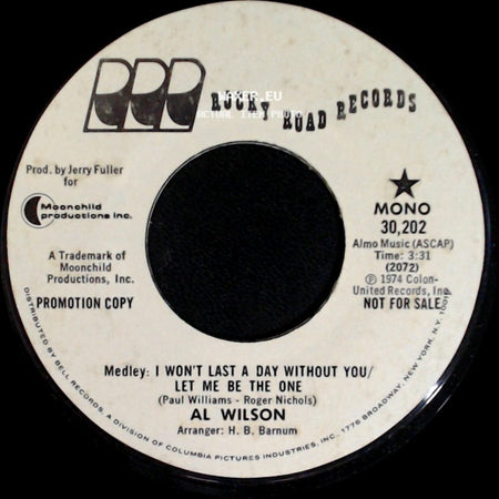 Al Wilson - Medley: I Won't Last A Day Without You / Let Me Be The One / Medley: I Won't Last A Day Without You / Let Me Be The One side A