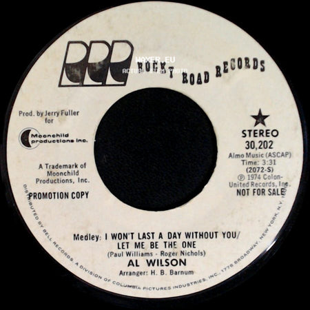 Al Wilson - Medley: I Won't Last A Day Without You / Let Me Be The One / Medley: I Won't Last A Day Without You / Let Me Be The One side B