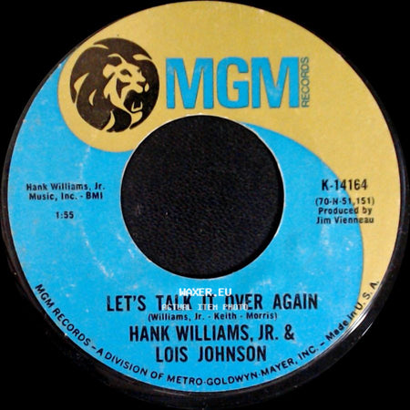 Hank Williams, Jr. & Lois Johnson - Let's Talk It Over Again / So Sad (To Watch Good Love Go Bad) side A