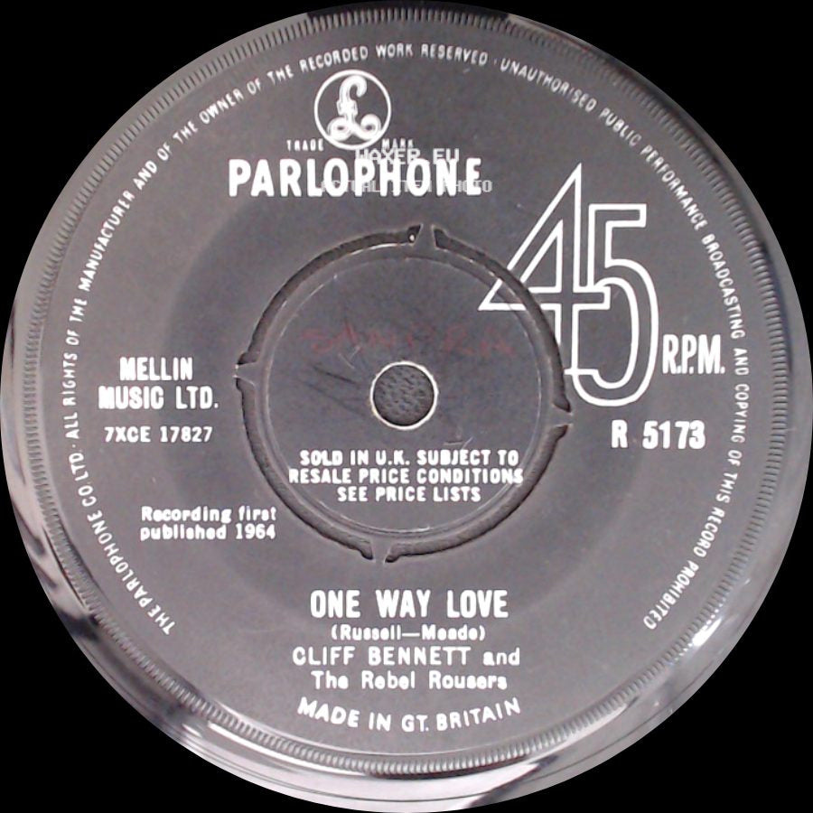 Cliff Bennett And The Rebel Rousers - One Way Love / Slow Down side A