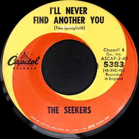 The Seekers - I'll Never Find Another You / Open Up Them Pearly Gates side A