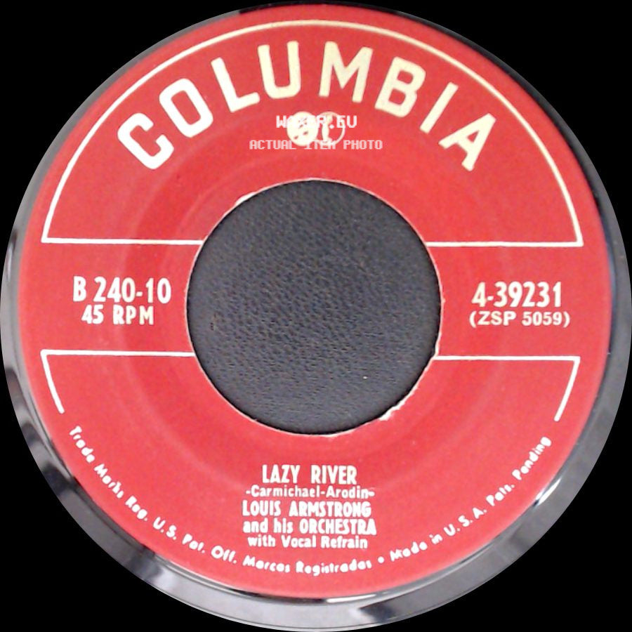 Louis Armstrong And His Orchestra / Louis Armstrong - Lazy River / Dear Old Southland side A
