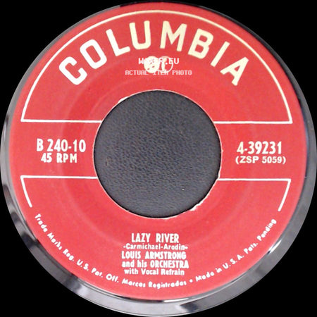 Louis Armstrong And His Orchestra / Louis Armstrong - Lazy River / Dear Old Southland side A