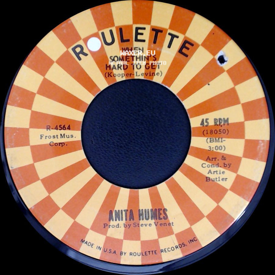 Anita Humes - Don't Fight It Baby / When Somethin's Hard To Get side B