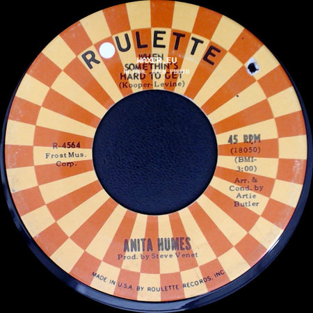Anita Humes - Don't Fight It Baby / When Somethin's Hard To Get side B
