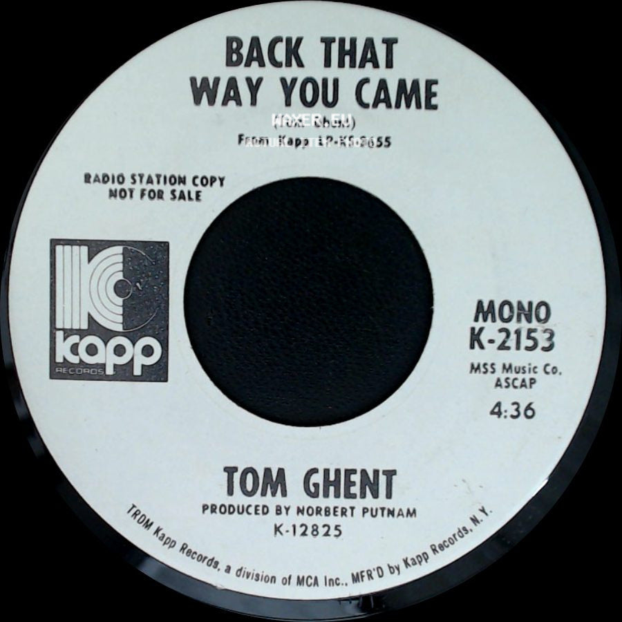 Tom Ghent - Whiskey, Whiskey / Back That Way You Came side B