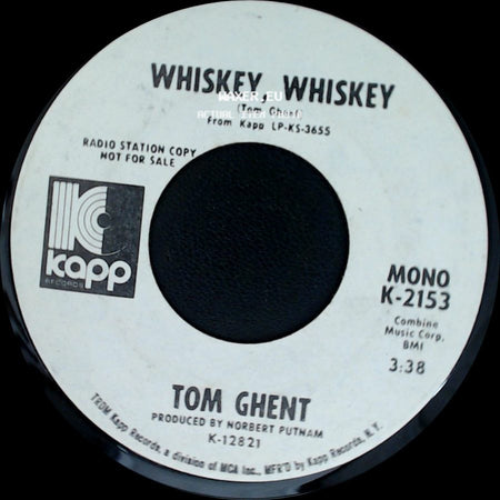 Tom Ghent - Whiskey, Whiskey / Back That Way You Came side A