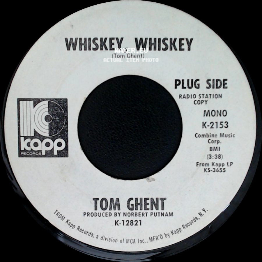 Tom Ghent - Whiskey, Whiskey / Back That Way You Came side A