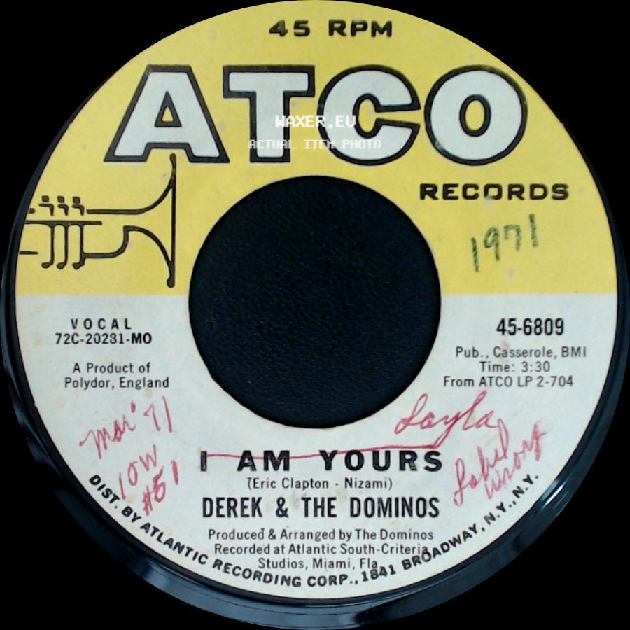 Derek & The Dominos - I Am Yours / Layla side A