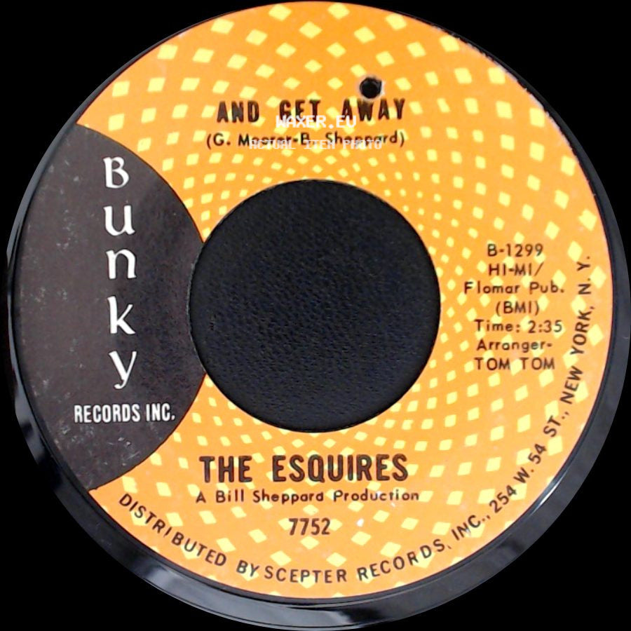 The Esquires - And Get Away / Everybody's Laughing side A