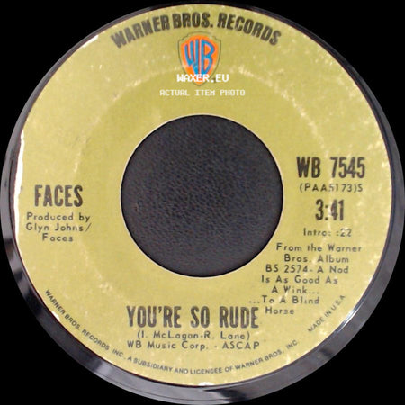 Faces - You're So Rude / Stay With Me side A
