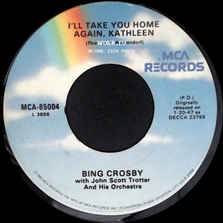 Bing Crosby With John Scott Trotter And His Orchestra - I'll Take You Home Again, Kathleen / Too-Ra-Loo-Ra-Loo-Ral (That's An Irish Lullaby) side A