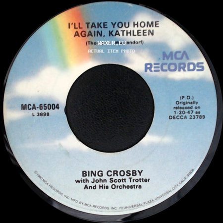 Bing Crosby With John Scott Trotter And His Orchestra - I'll Take You Home Again, Kathleen / Too-Ra-Loo-Ra-Loo-Ral (That's An Irish Lullaby) side A