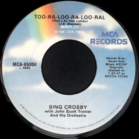 Bing Crosby With John Scott Trotter And His Orchestra - I'll Take You Home Again, Kathleen / Too-Ra-Loo-Ra-Loo-Ral (That's An Irish Lullaby) side B
