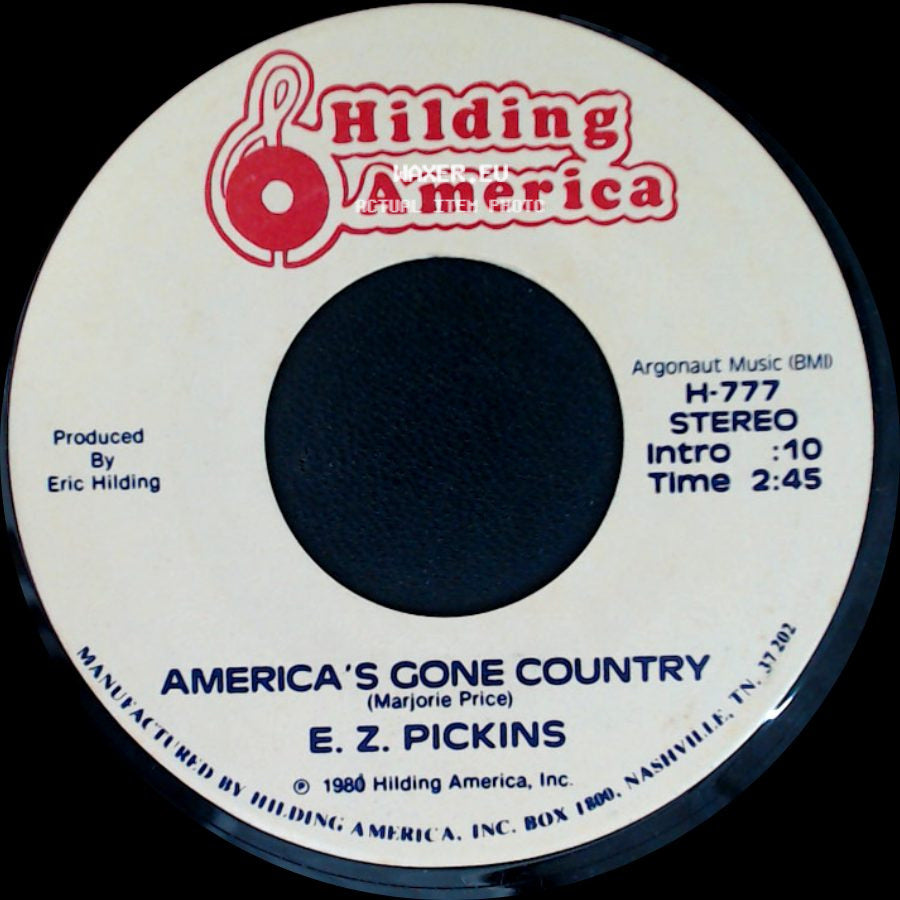 E. Z. Pickins - America's Gone Country / America's Gone Country side B