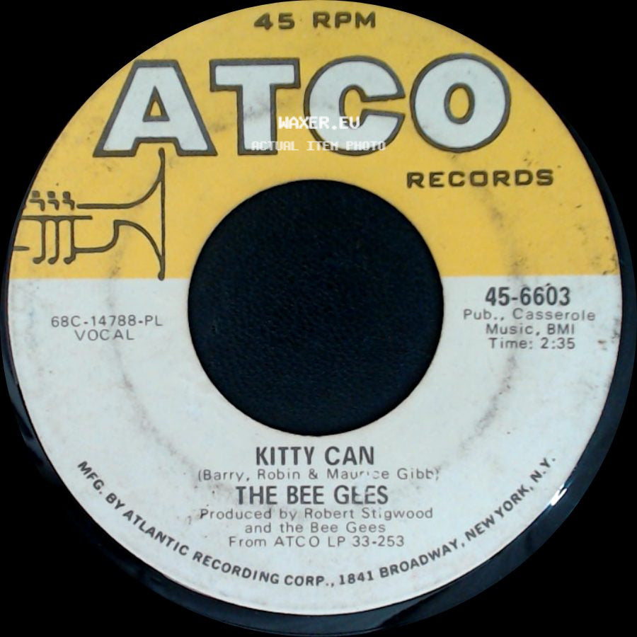 The Bee Gees - Kitty Can / I've Gotta Get A Message To You side A