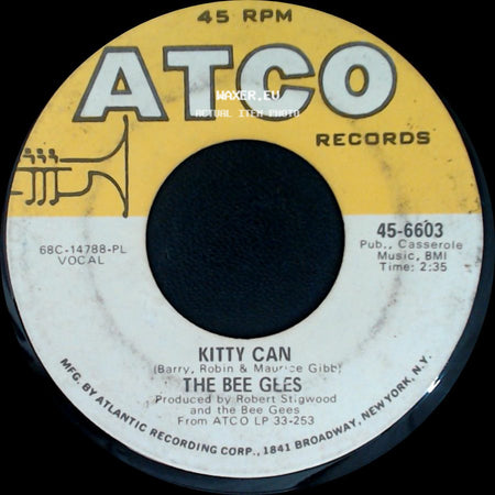 The Bee Gees - Kitty Can / I've Gotta Get A Message To You side A