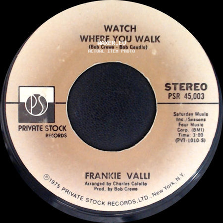 Frankie Valli - My Eyes Adored You / Watch Where You Walk side B
