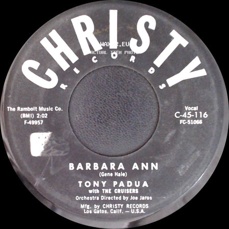 Tony Padua With The Cruisers / Tony Padua - Barbara Ann / The Battle Ride Of The Seventh Cavalry side A
