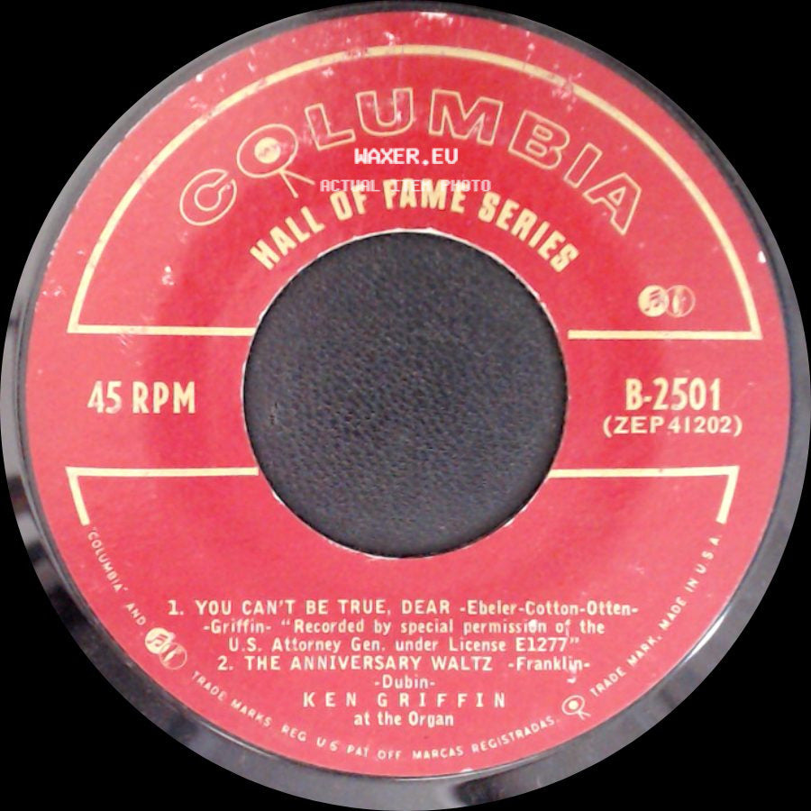 Ken Griffin - You Can't Be True, Dear / The Anniversary Waltz / Anniversary Song / The Cuckoo Waltz side A