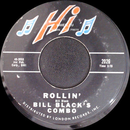 Bill Black's Combo - Don't Be Cruel / Rollin' side B