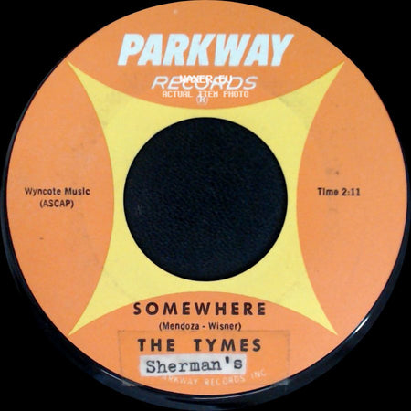 The Tymes - Somewhere / View From My Window side A