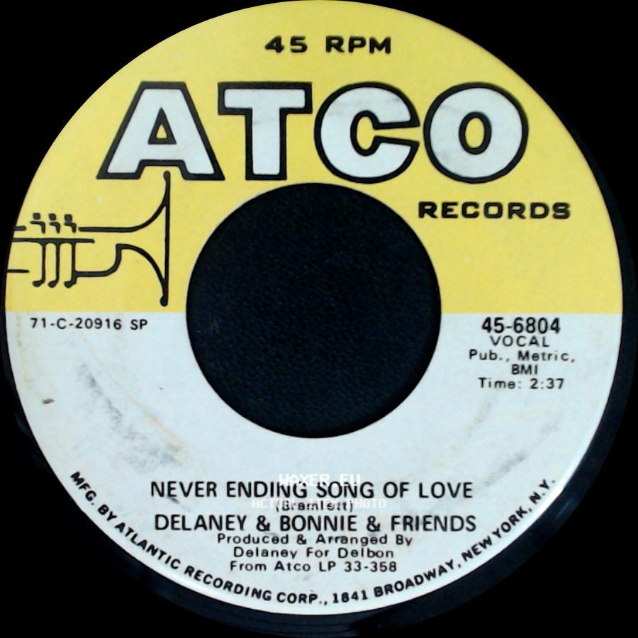 Delaney & Bonnie & Friends - Don't Deceive Me (Please Don't Go) / Never Ending Song Of Love side B