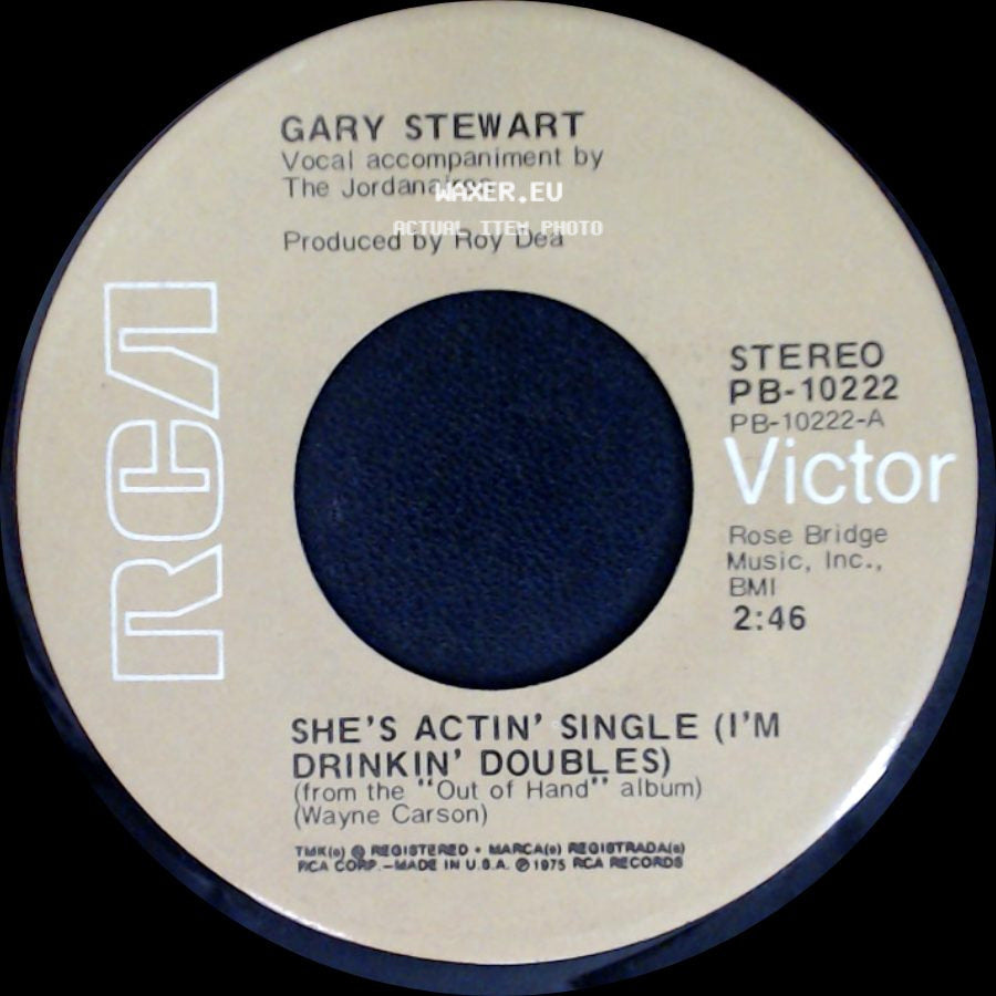 Gary Stewart - Williamson County / She's Actin' Single (I'm Drinkin' Doubles) side B