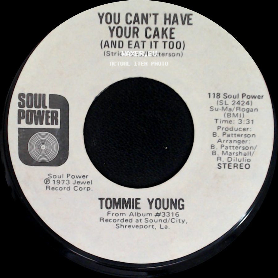 Tommie Young - You Can't Have Your Cake (And Eat It Too) / You Came Just In Time side A