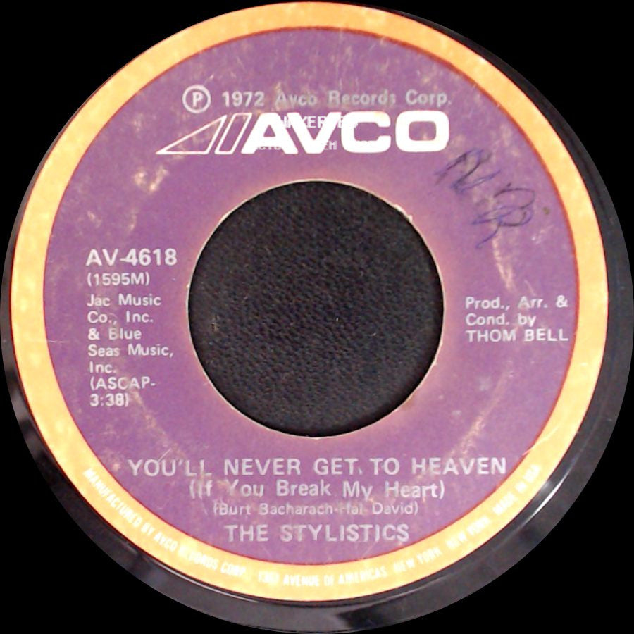 The Stylistics - You'll Never Get To Heaven (If You Break My Heart) / If You Don't Watch Out side A