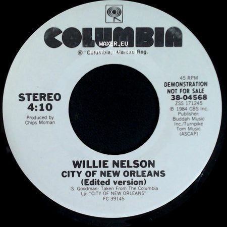 Willie Nelson - City Of New Orleans (Unedited Version) / City Of New Orleans (Edited Version) side B