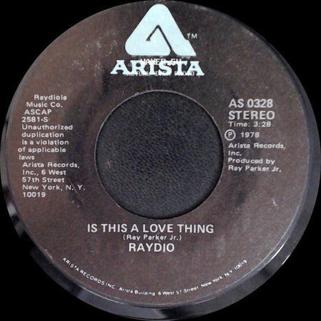 Raydio - Is This A Love Thing / Let's Go All The Way side A