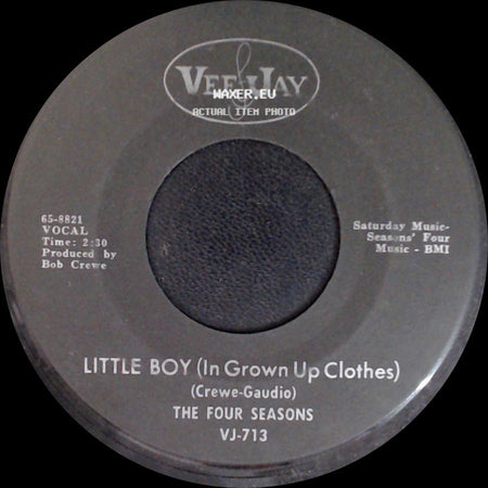 The Four Seasons - Silver Wings / Little Boy (In Grown Up Clothes) side B