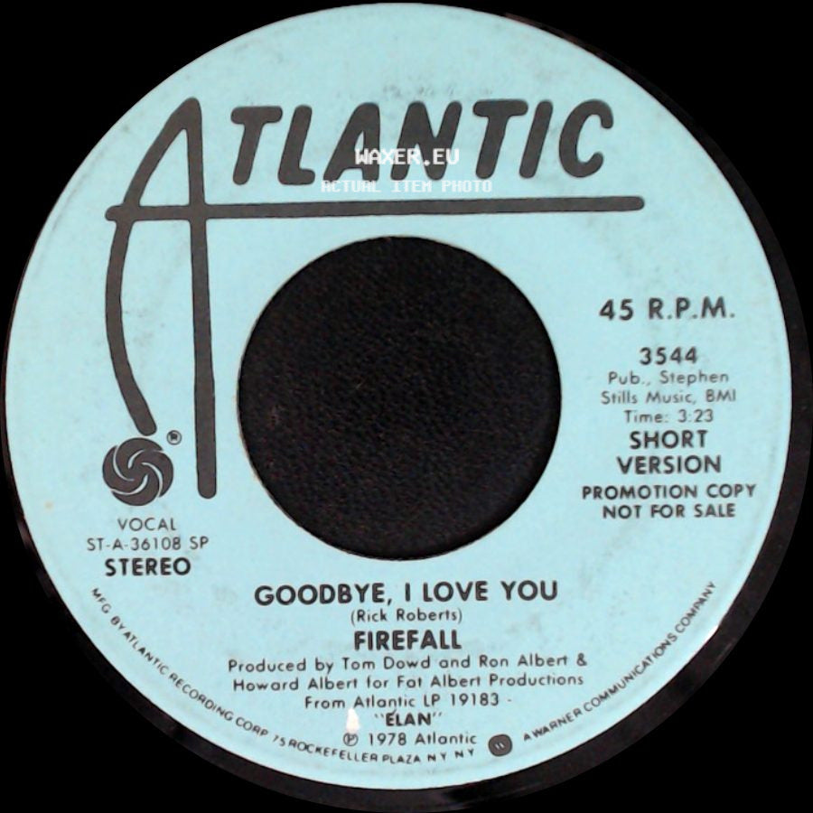 Firefall - Goodbye, I Love You / Goodbye, I Love You side B