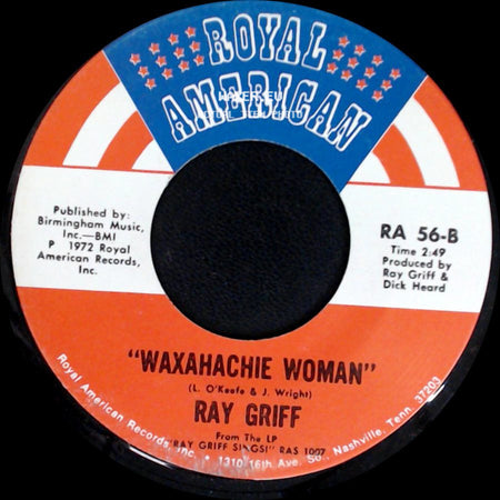 Ray Griff - It's The First Day / Waxahachie Woman side B