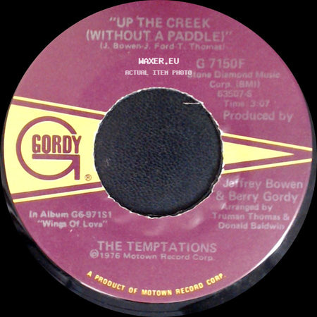 The Temptations - Up The Creek (Without A Paddle) / 'darling, Stand By Me (Song For My Woman)' side A