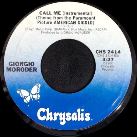 Giorgio Moroder / Blondie - Call Me (Instrumental) (Theme From The Paramount Picture American Gigolo) / Call Me (Theme From The Paramount Picture American Gigolo) side A